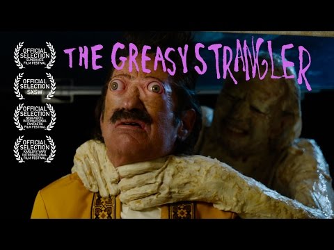 the greasy strangler